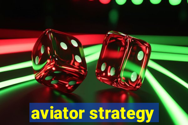 aviator strategy